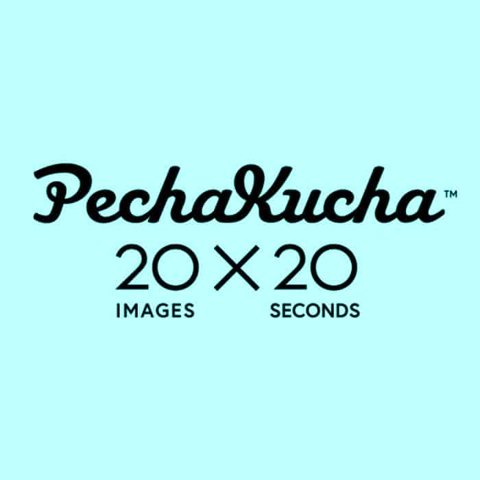 Pecha Kucha text image says 20 images by 20 seconds